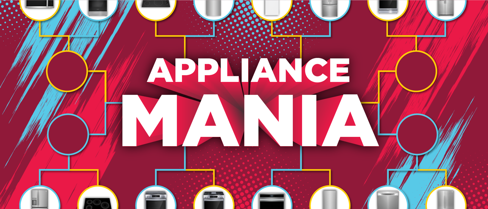 Appliance Mania 3/6 12am-3/12 11:59pm