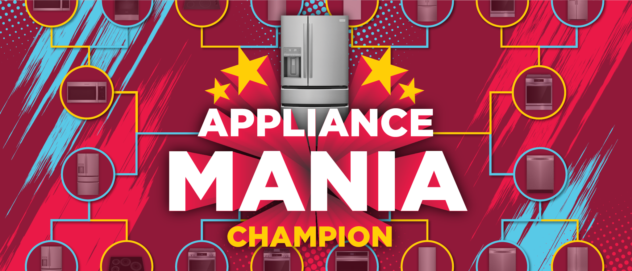 Appliance Mania Champion 3/20 12am- 3/26 11:59pm